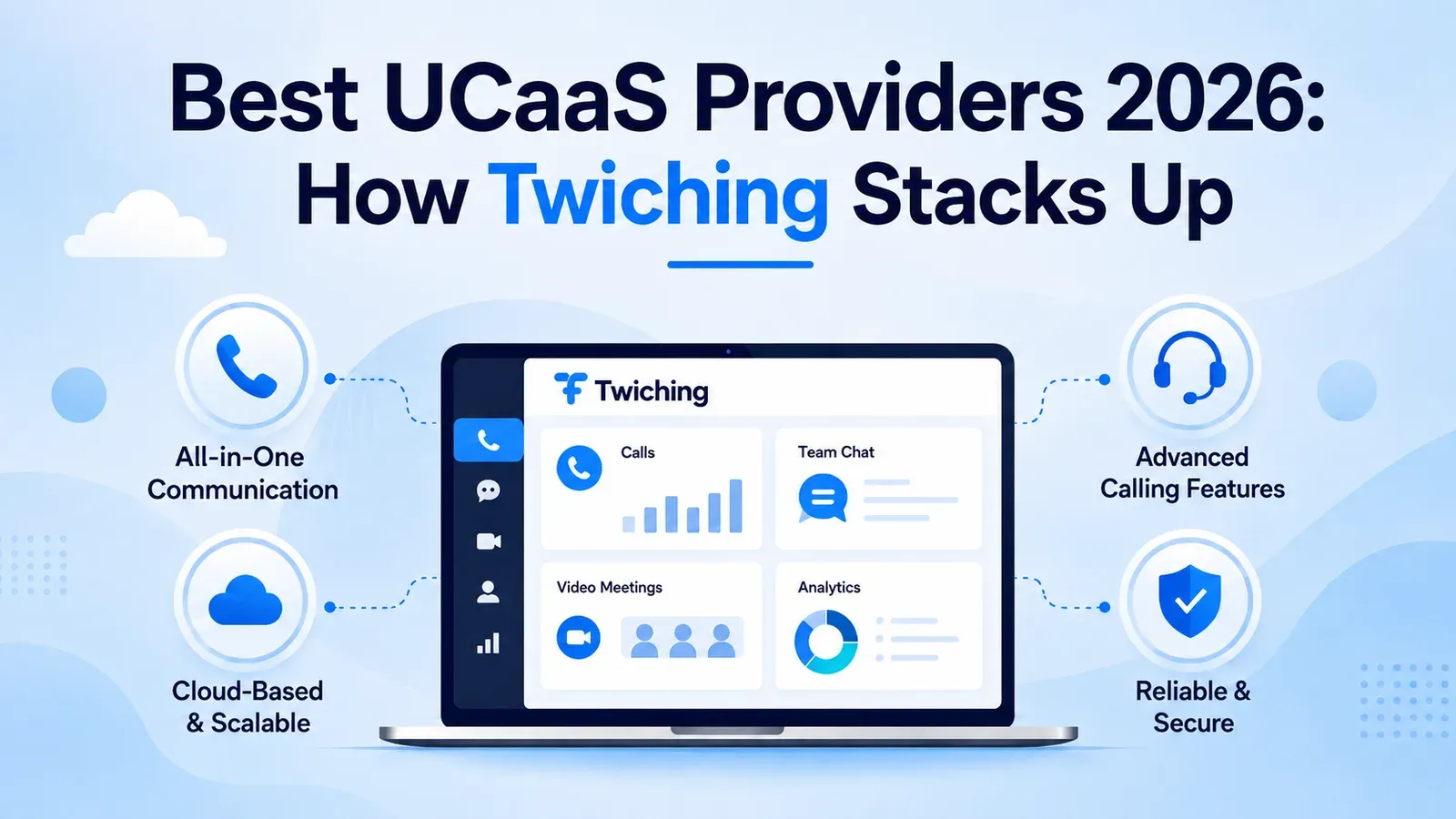 Best UCaaS Providers 2026 How Twiching Stacks Up