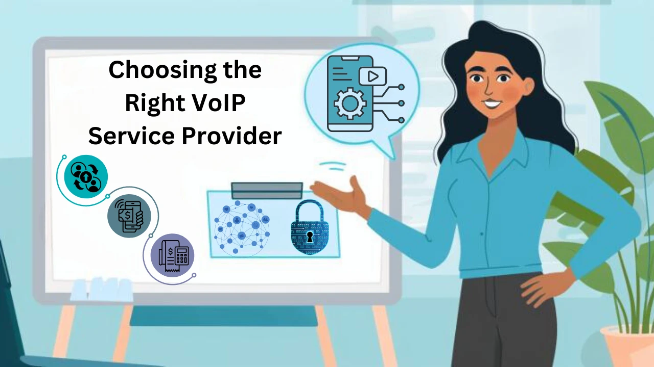 Choosing the Right VoIP Service Provider