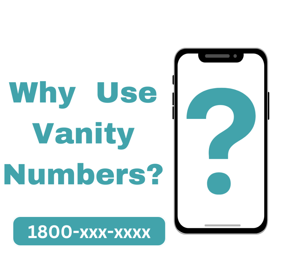 Why Should I Use A Vanity Number?