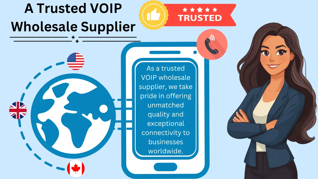 A Trusted VOIP Wholesale Supplier